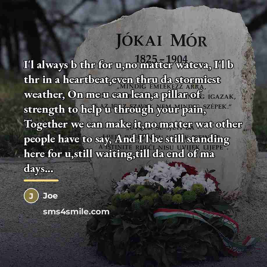 “I'l always b thr for u,no matter wateva, I'l b…” quote by Joe