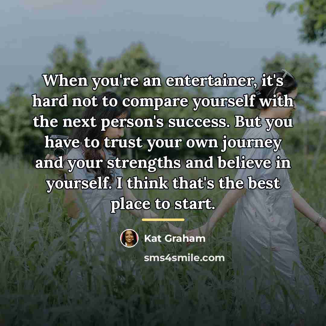 “When you're an entertainer, it's hard not to compare yourself…” quote by Kat Graham