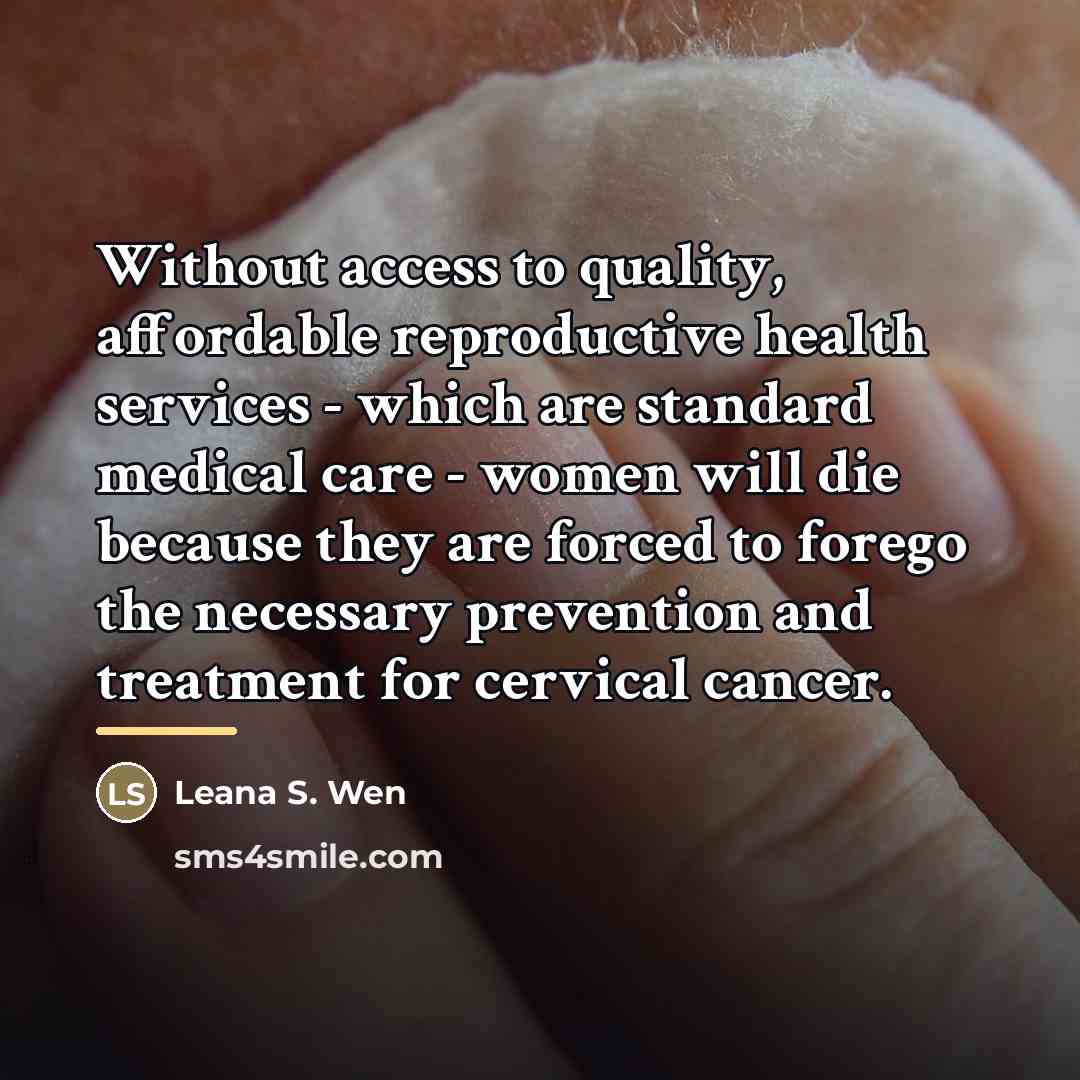 “Without access to quality, affordable reproductive health services - which…” quote by Leana S. Wen