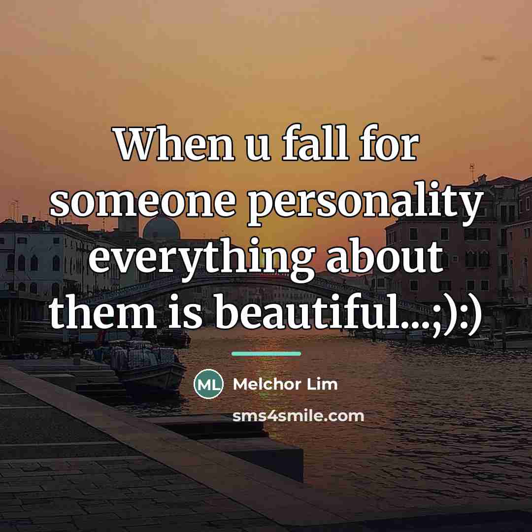 “When u fall for someone personality everything about them is…” quote by Melchor Lim