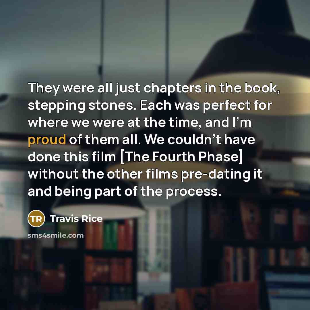 “They were all just chapters in the book, stepping stones.…” quote by Travis Rice