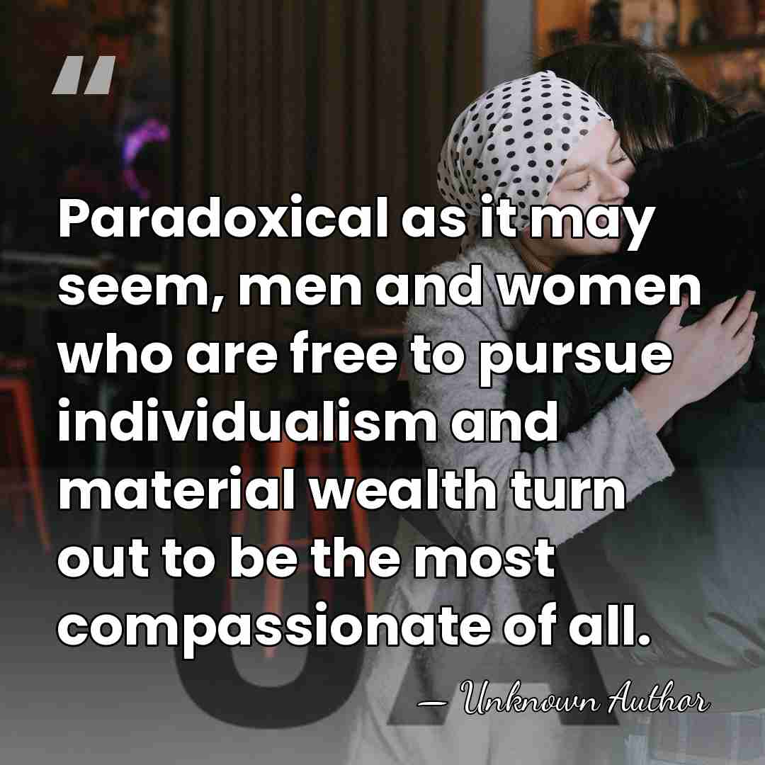 Paradoxical as it may seem, men and women who are free to&hellip; - Unknown Author