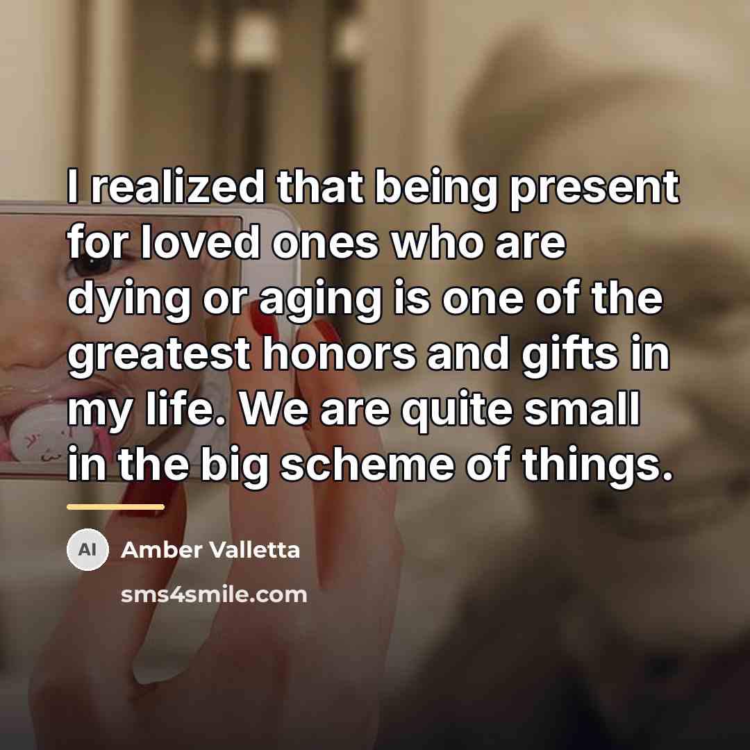 “I realized that being present for loved ones who are…” quote by Amber Valletta