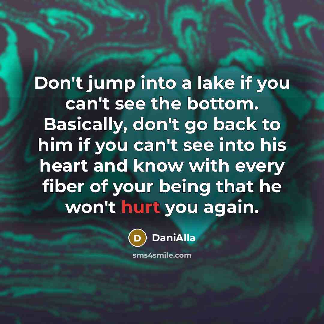“Don't jump into a lake if you can't see the…” quote by DaniAlla