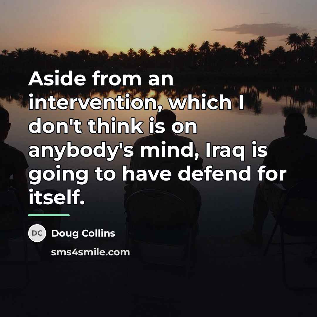“Aside from an intervention, which I don't think is on…” quote by Doug Collins