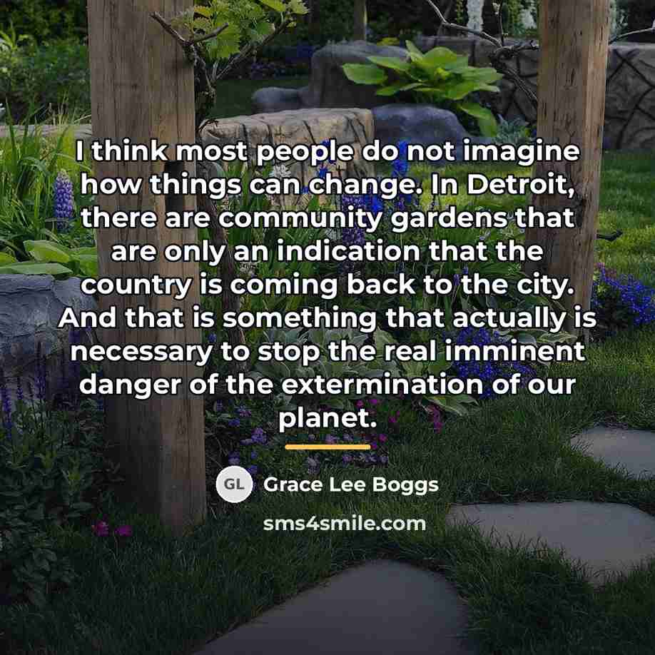 “I think most people do not imagine how things can…” quote by Grace Lee Boggs