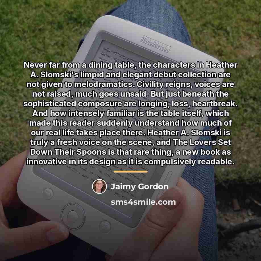 “Never far from a dining table, the characters in Heather…” quote by Jaimy Gordon