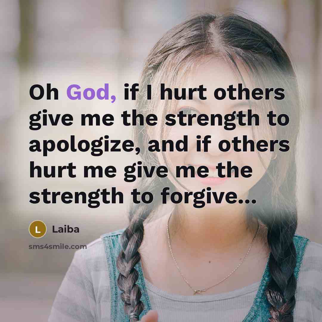 “Oh God, if I hurt others give me the strength…” quote by Laiba
