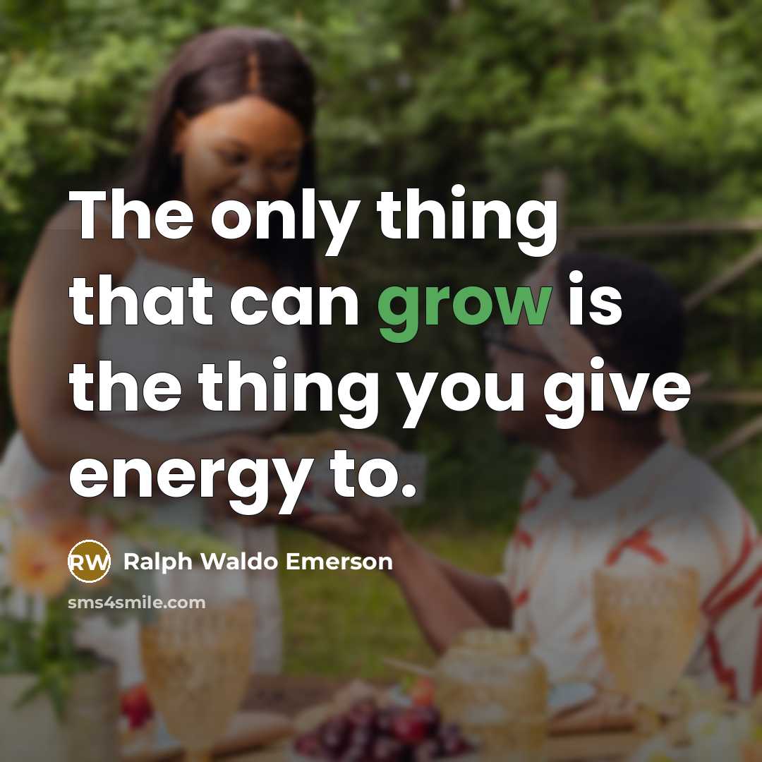 “The only thing that can grow is the thing you…” quote by Ralph Waldo Emerson