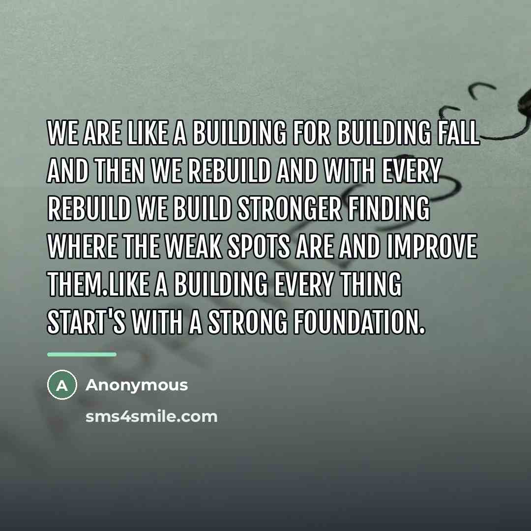 “We are like a building for building fall and then…” quote by Anonymous