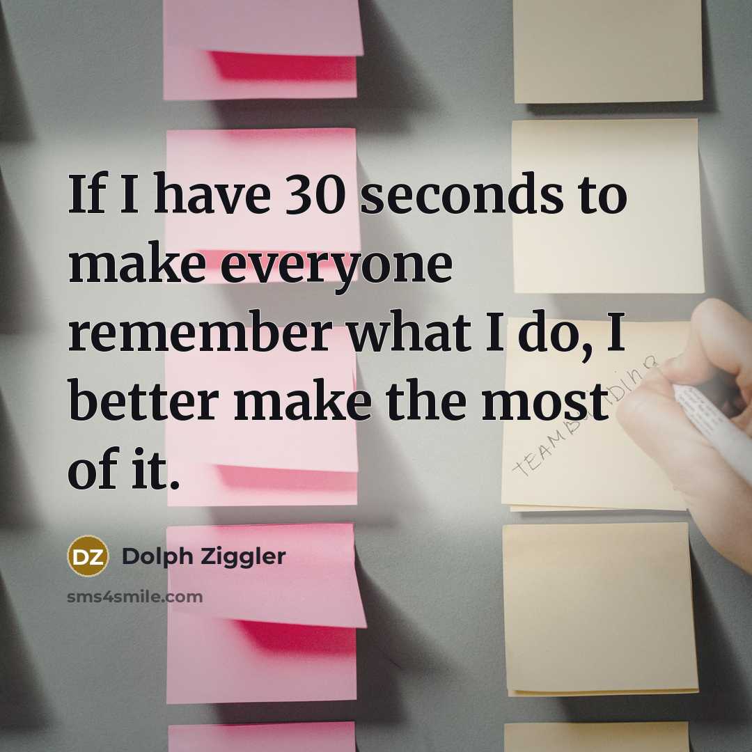 “If I have 30 seconds to make everyone remember what…” quote by Dolph Ziggler
