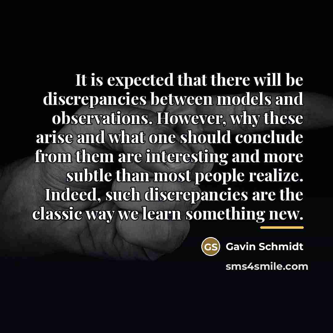 “It is expected that there will be discrepancies between models…” quote by Gavin Schmidt