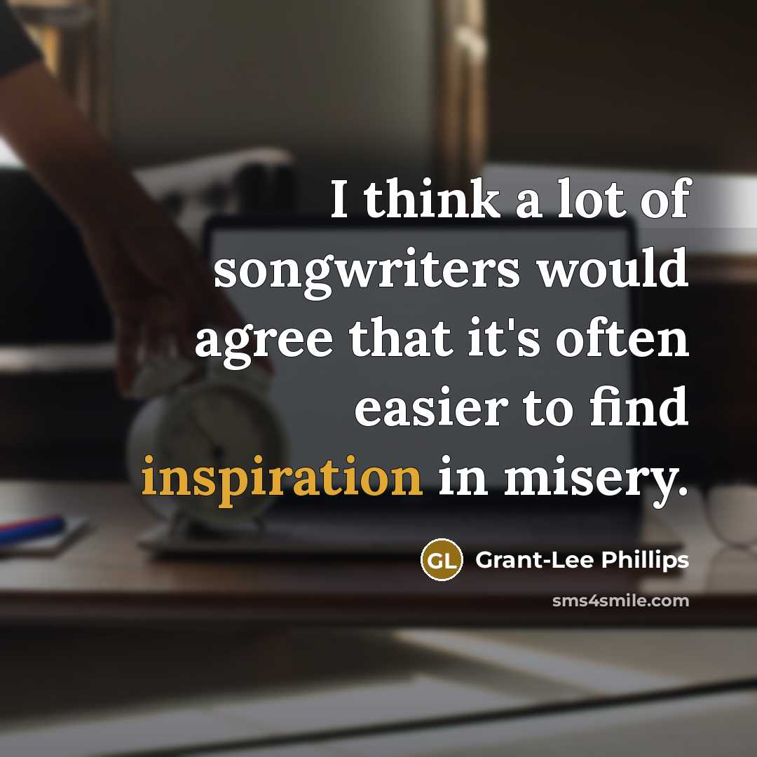 “I think a lot of songwriters would agree that it's…” quote by Grant-Lee Phillips