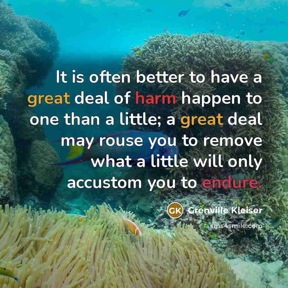“It is often better to have a great deal of…” quote by Grenville Kleiser