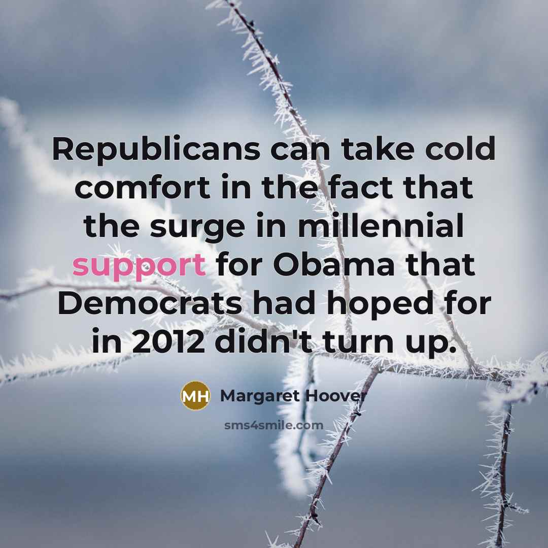 “Republicans can take cold comfort in the fact that the…” quote by Margaret Hoover