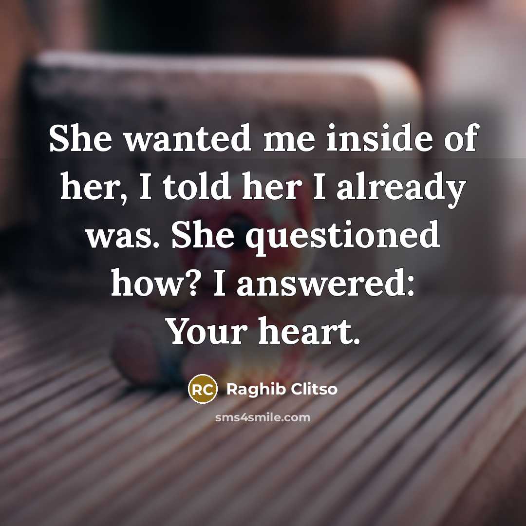 “She wanted me inside of her, I told her I…” quote by Raghib Clitso