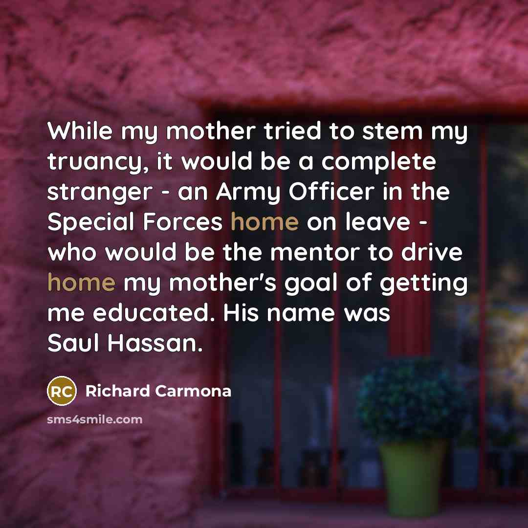 “While my mother tried to stem my truancy, it would…” quote by Richard Carmona