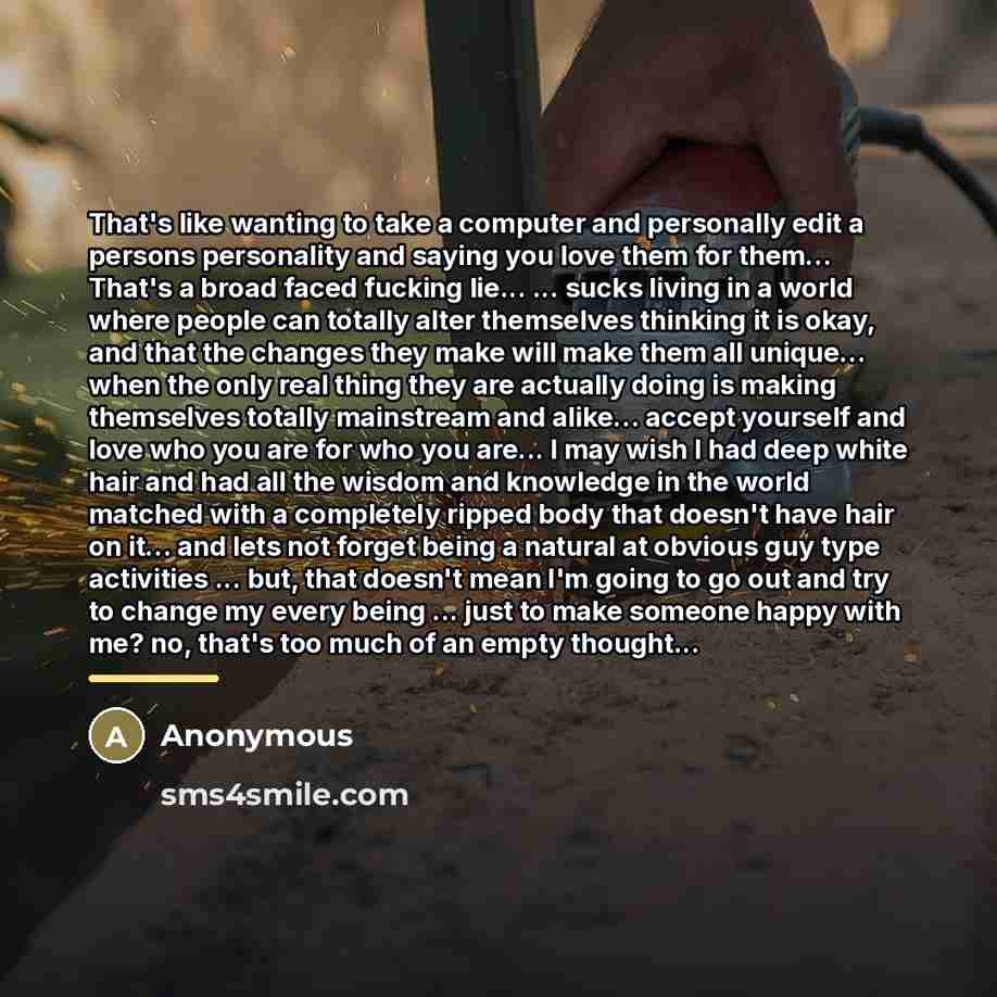 “That's like wanting to take a computer and personally edit…” quote by Anonymous
