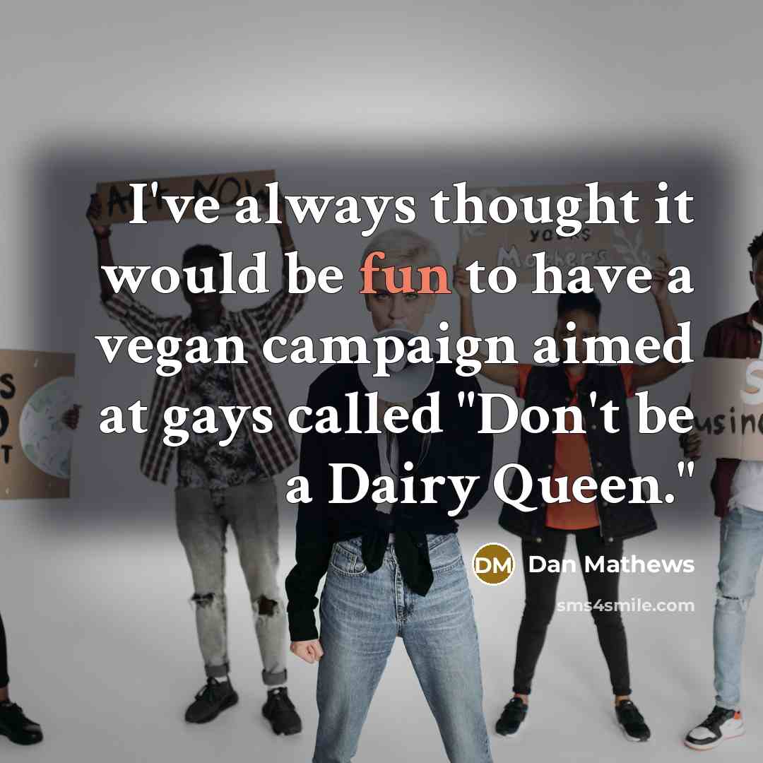 “I've always thought it would be fun to have a…” quote by Dan Mathews