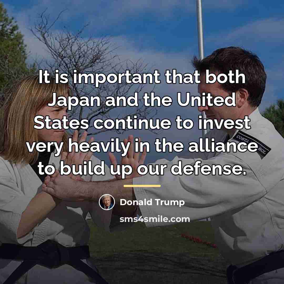 “It is important that both Japan and the United States…” quote by Donald Trump