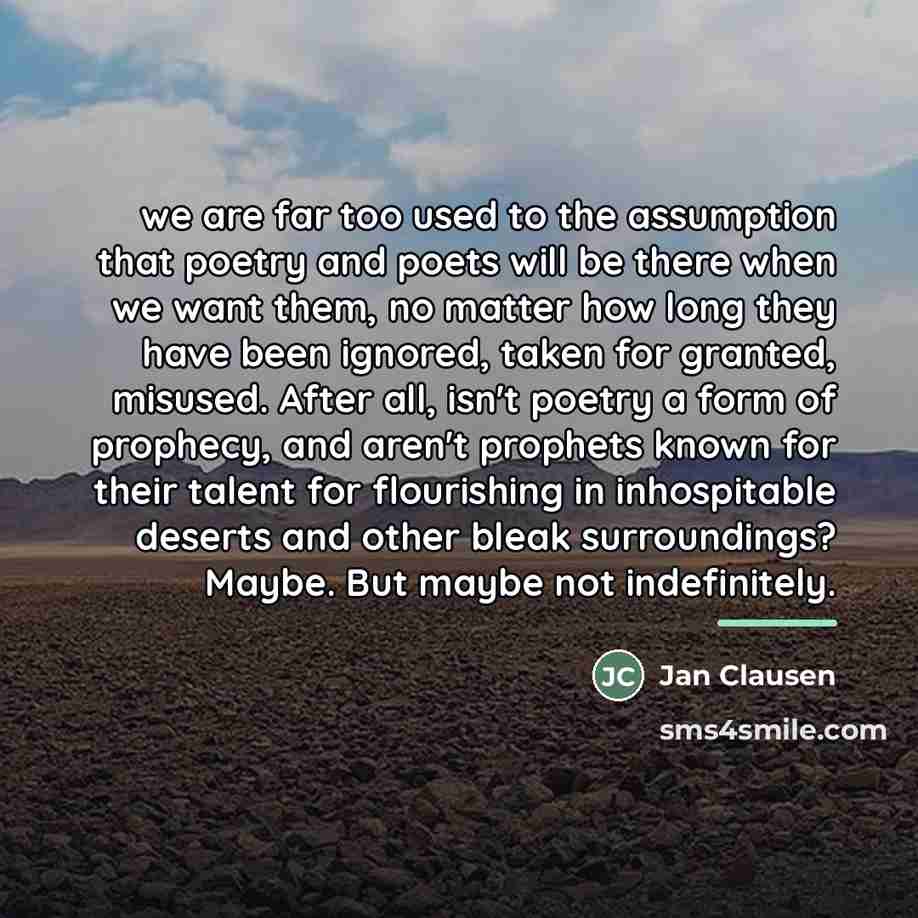 “we are far too used to the assumption that poetry…” quote by Jan Clausen