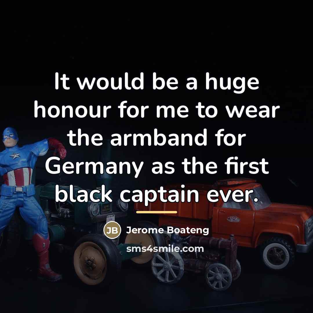 “It would be a huge honour for me to wear…” quote by Jerome Boateng