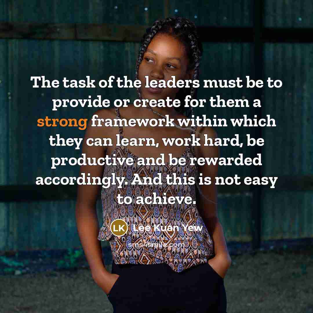 “The task of the leaders must be to provide or…” quote by Lee Kuan Yew