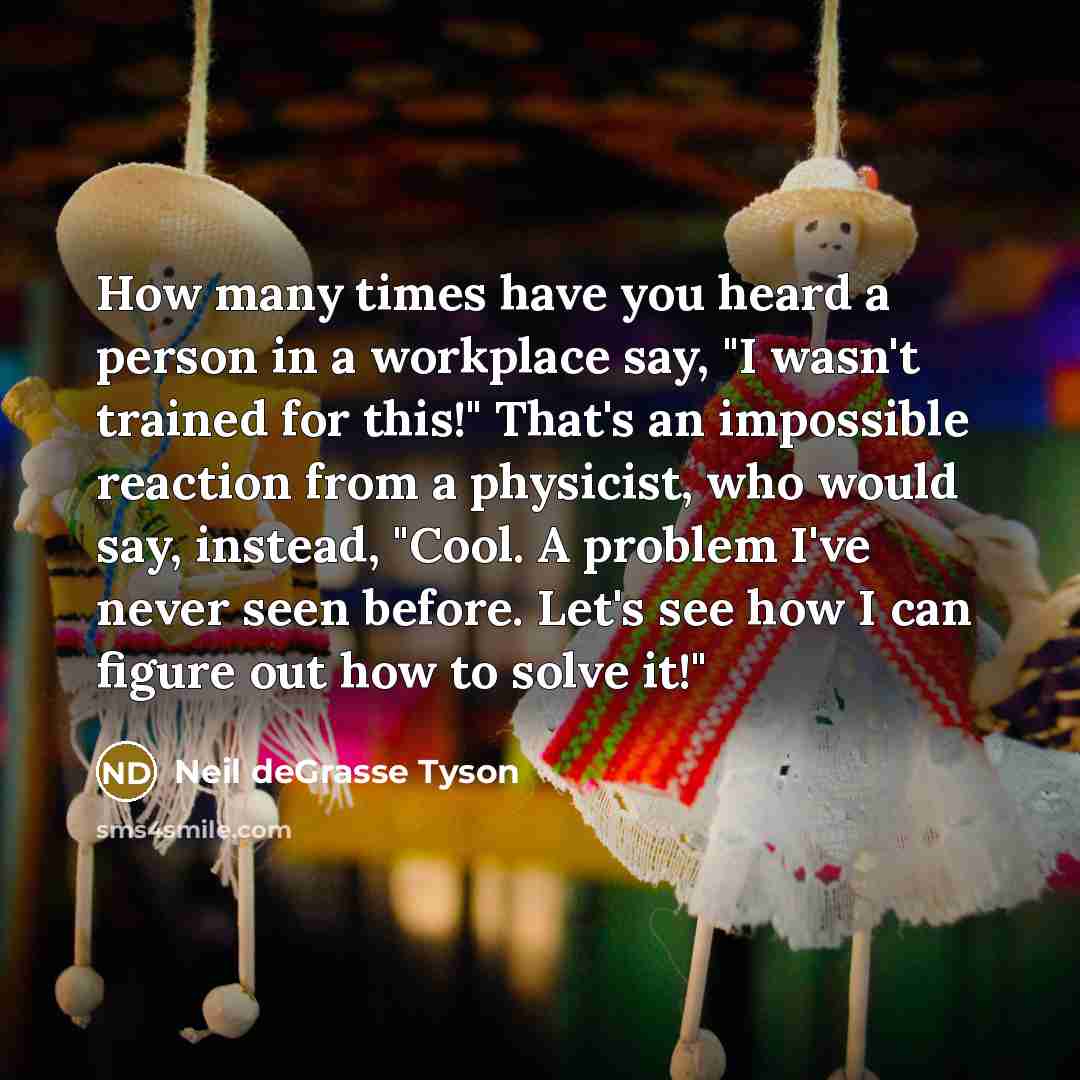 “How many times have you heard a person in a…” quote by Neil deGrasse Tyson