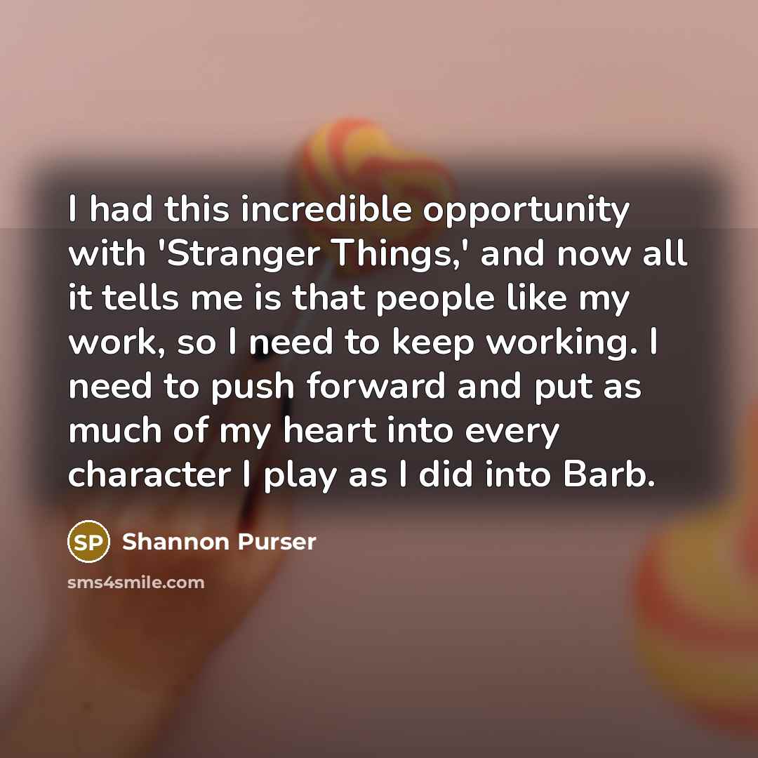 “I had this incredible opportunity with 'Stranger Things,' and now…” quote by Shannon Purser