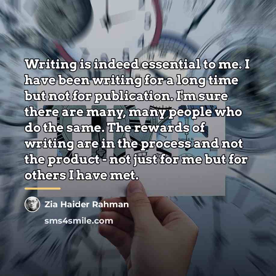 “Writing is indeed essential to me. I have been writing…” quote by Zia Haider Rahman