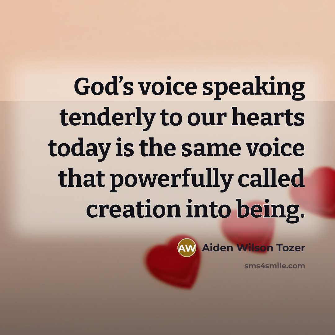 “God’s voice speaking tenderly to our hearts today is the…” quote by Aiden Wilson Tozer