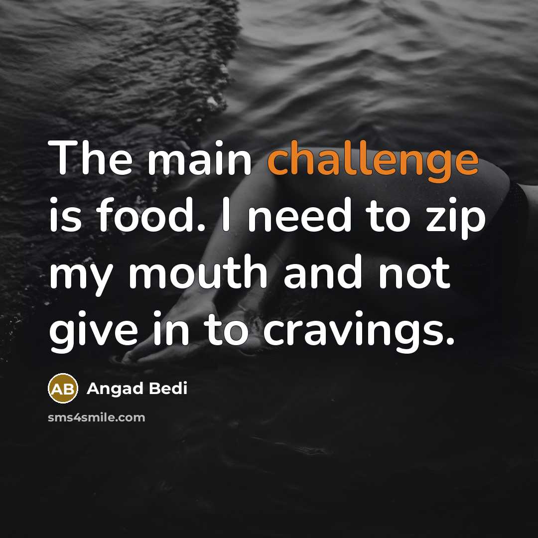 “The main challenge is food. I need to zip my…” quote by Angad Bedi