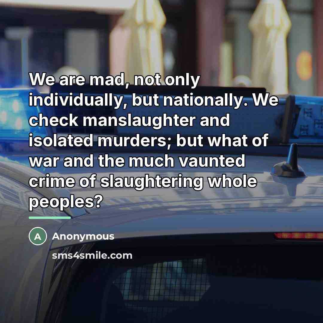 “We are mad, not only individually, but nationally. We check…” quote by Anonymous