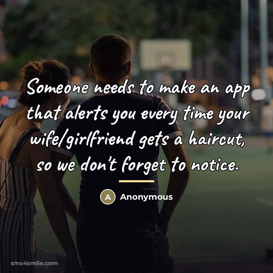 “Someone needs to make an app that alerts you every…” quote by Anonymous