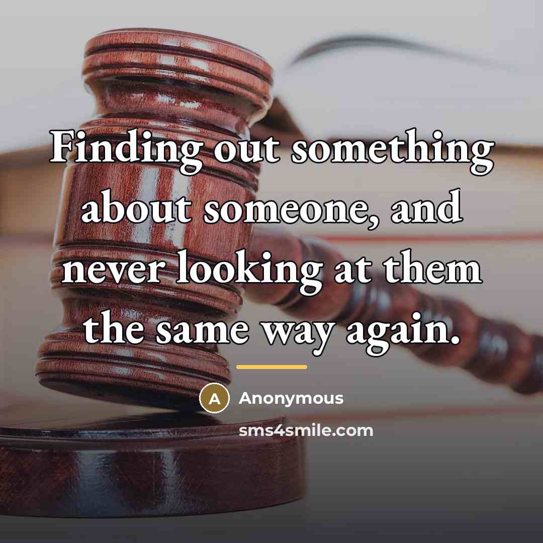 “Finding out something about someone, and never looking at them…” quote by Anonymous