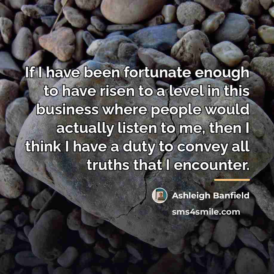 “If I have been fortunate enough to have risen to…” quote by Ashleigh Banfield