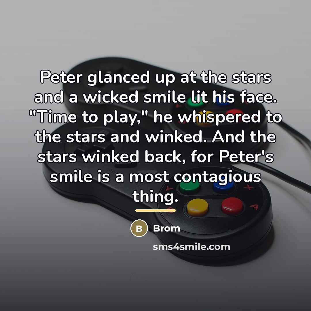 “Peter glanced up at the stars and a wicked smile…” quote by Brom