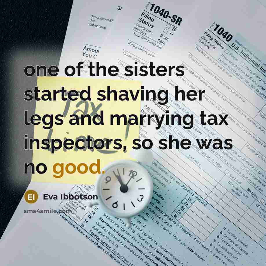 “one of the sisters started shaving her legs and marrying…” quote by Eva Ibbotson