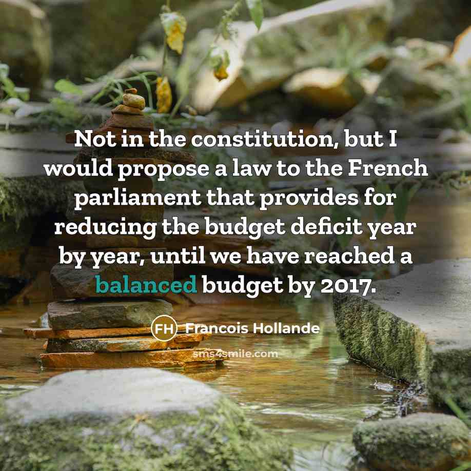 “Not in the constitution, but I would propose a law…” quote by Francois Hollande