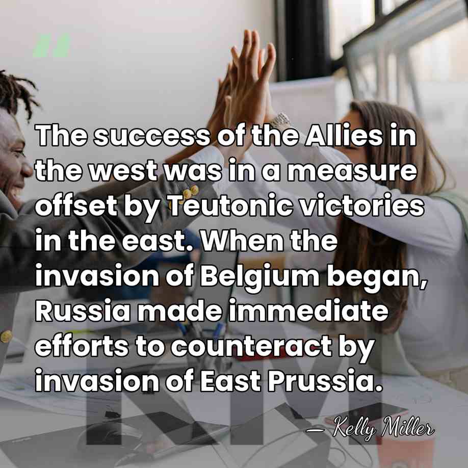 The success of the Allies in the west was in a measure&hellip; - Kelly Miller