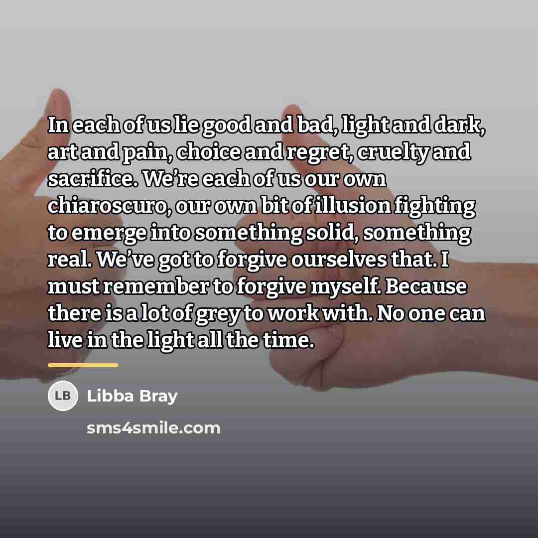 “In each of us lie good and bad, light and…” quote by Libba Bray