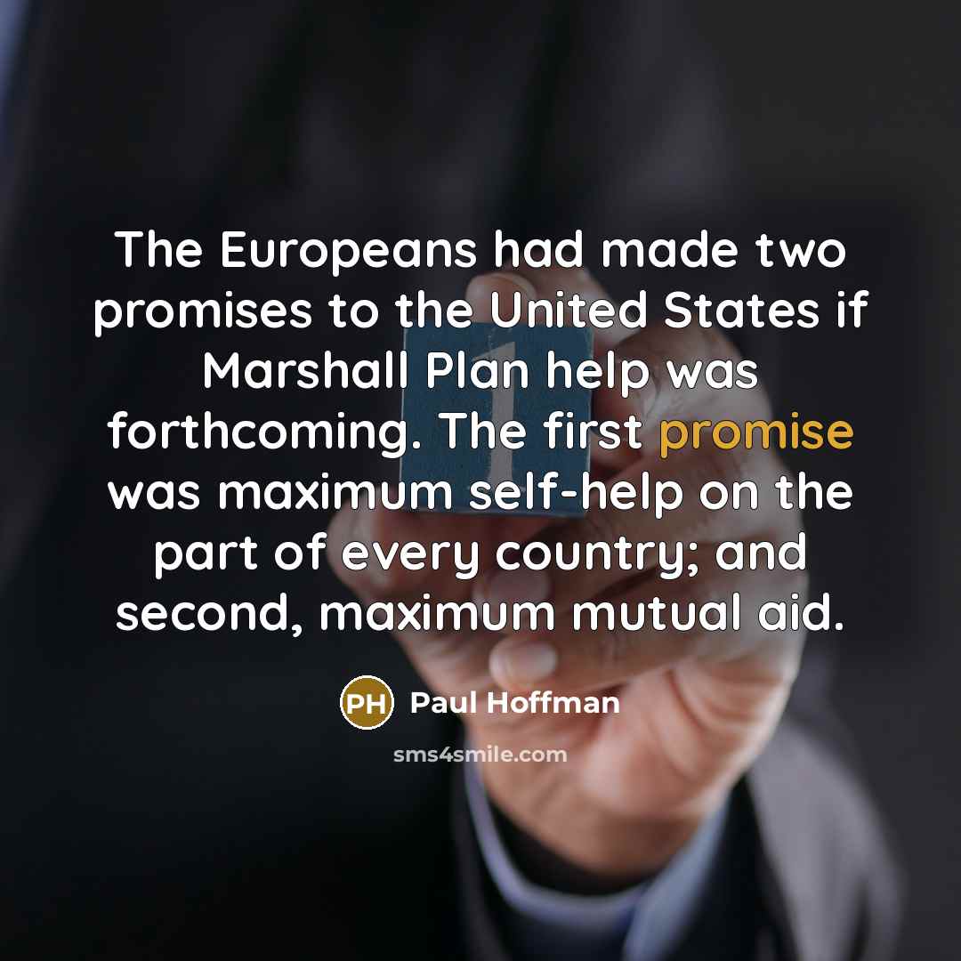 “The Europeans had made two promises to the United States…” quote by Paul Hoffman