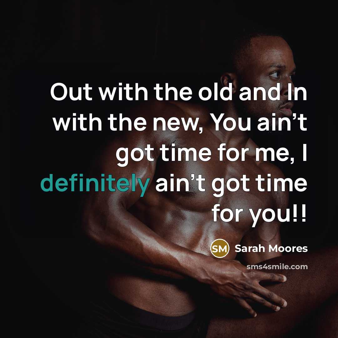 “Out with the old and In with the new, You…” quote by Sarah Moores