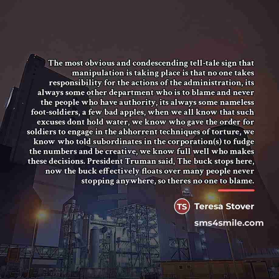 “The most obvious and condescending tell-tale sign that manipulation is…” quote by Teresa Stover