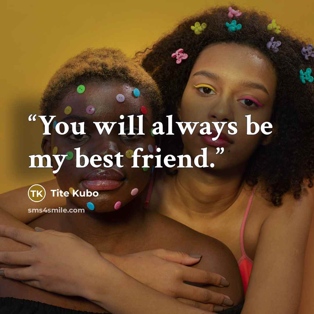 “You will always be my best friend.” quote by Tite Kubo