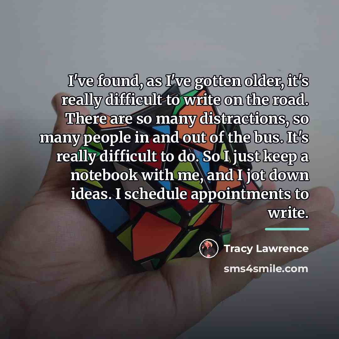 “I've found, as I've gotten older, it's really difficult to…” quote by Tracy Lawrence