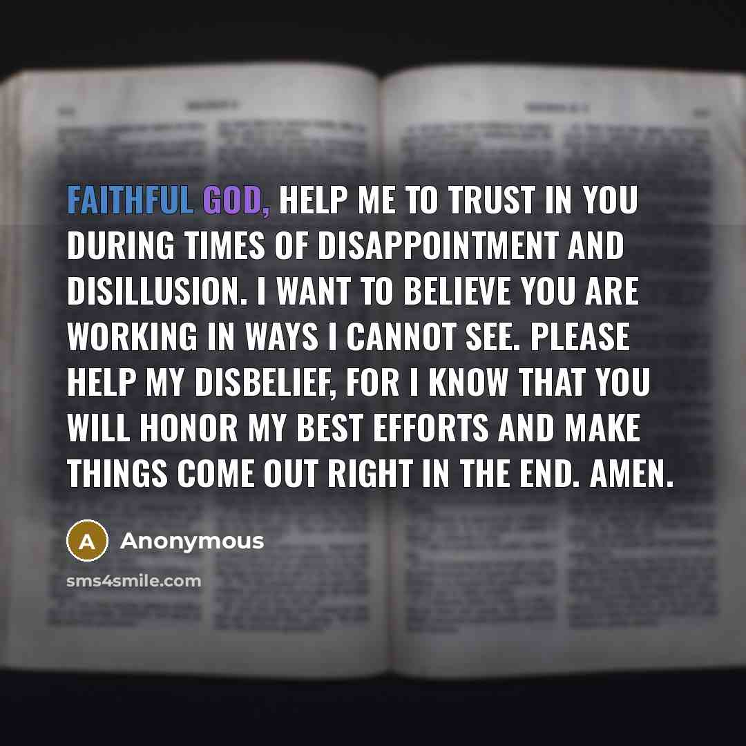 “Faithful God, help me to trust in you during times…” quote by Anonymous