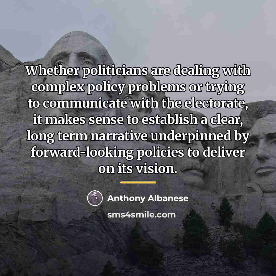 “Whether politicians are dealing with complex policy problems or trying…” quote by Anthony Albanese