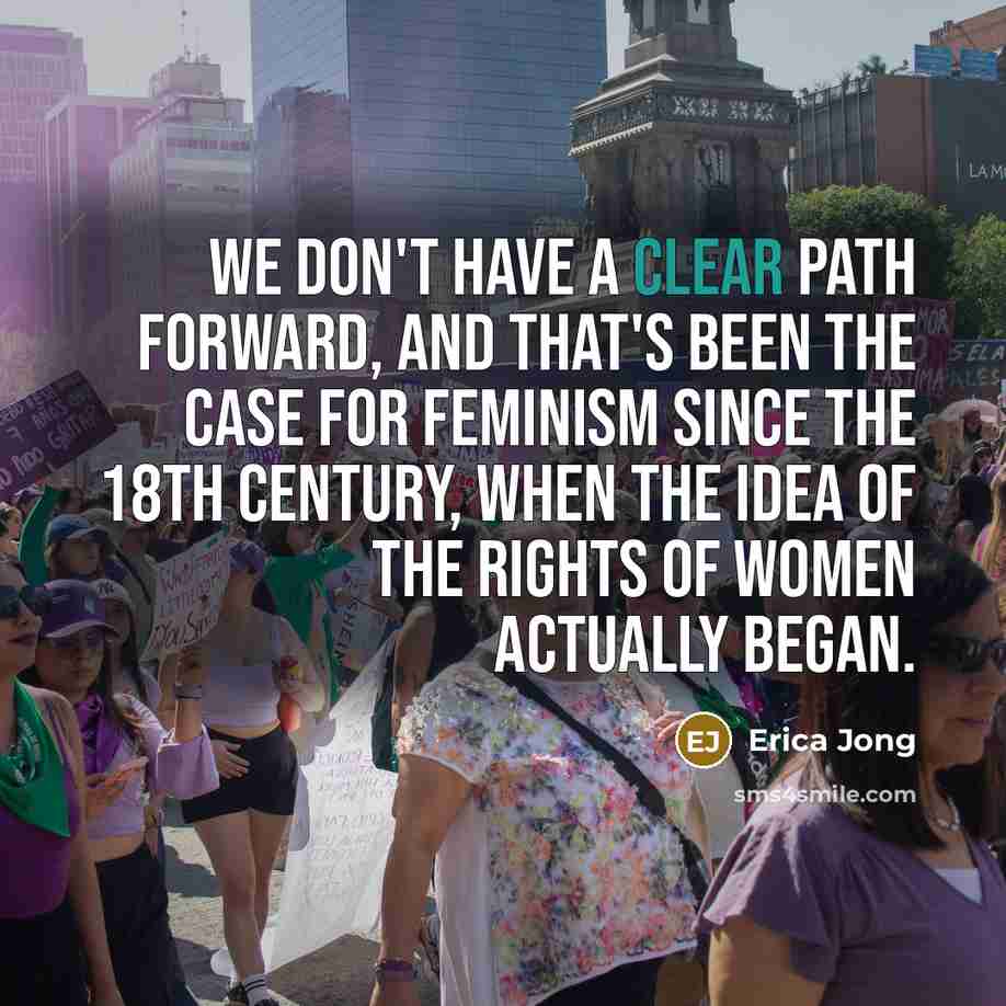“We don't have a clear path forward, and that's been…” quote by Erica Jong