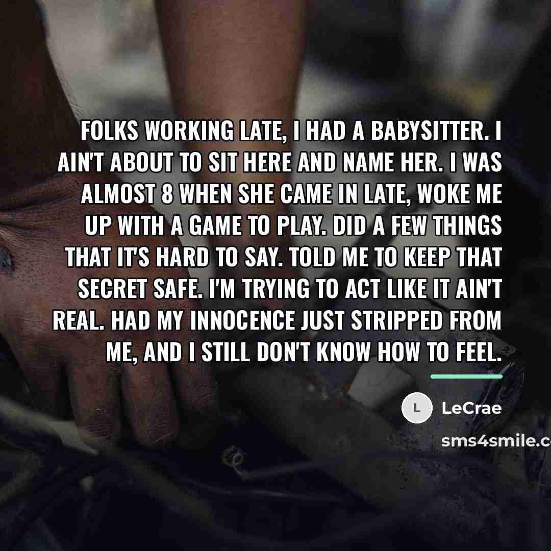“Folks working late, I had a babysitter. I ain't about…” quote by LeCrae